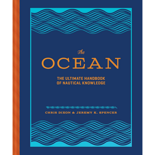The Ocean | The ultimate handbook of nautical knowledge