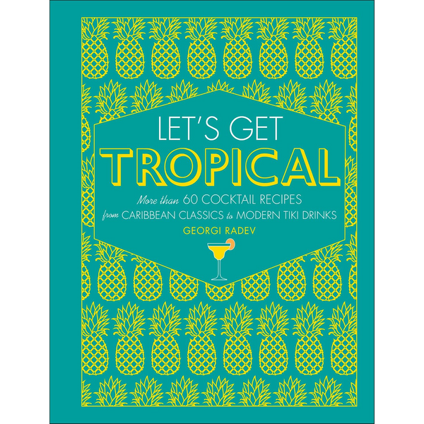 Let’s Get Tropical