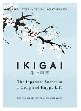 Ikigai | The Japanese secret to a Long and Happy life