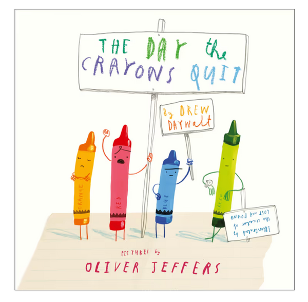 The Day The Crayons Quit
