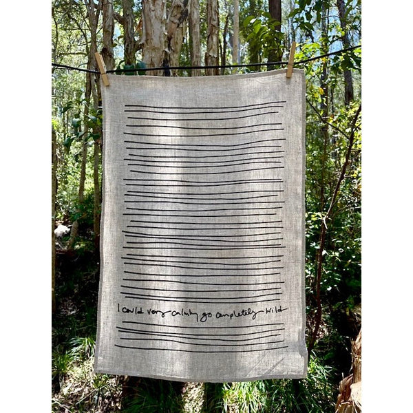 Linen Tea Towel - I could very calmly go completely wild - Stripe