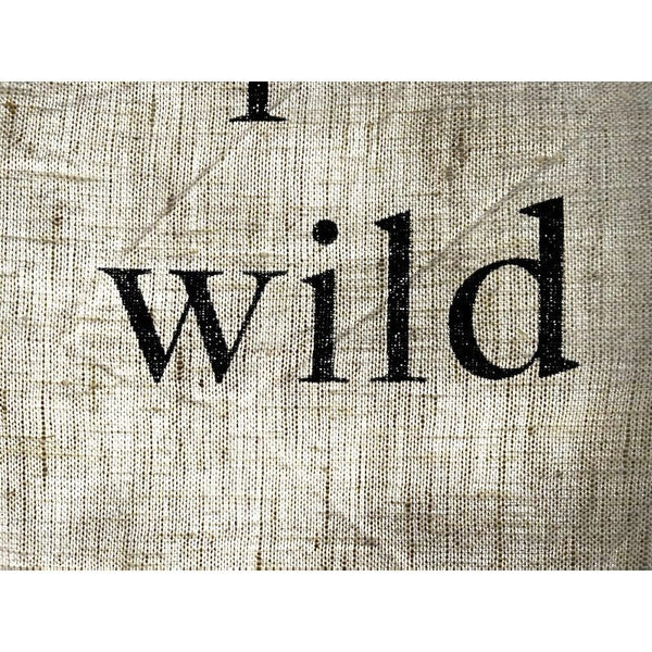 Linen Tea Towel - I could very calmly go completely wild