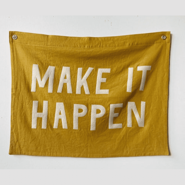 MAKE IT HAPPEN Flag