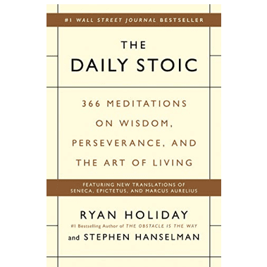 Daily Stoic | 366 meditations on wisdom, perseverance and the art of living